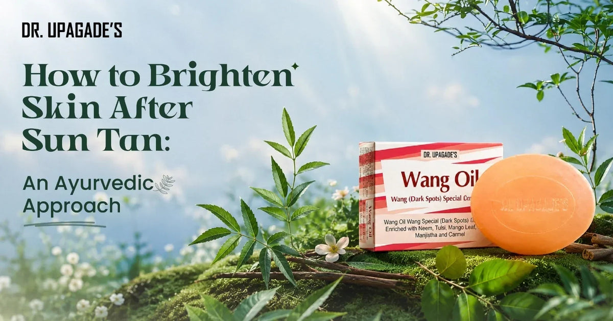 How to Brighten Skin with an Ayurvedic Approach Using Wang Oil Facial Bar