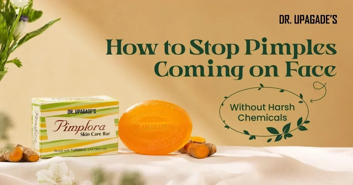 Blog banner titled ‘How to Stop Pimples Coming on Face’ featuring a Dr. Upagade’s Pimplora soap bar, an orange, and turmeric.