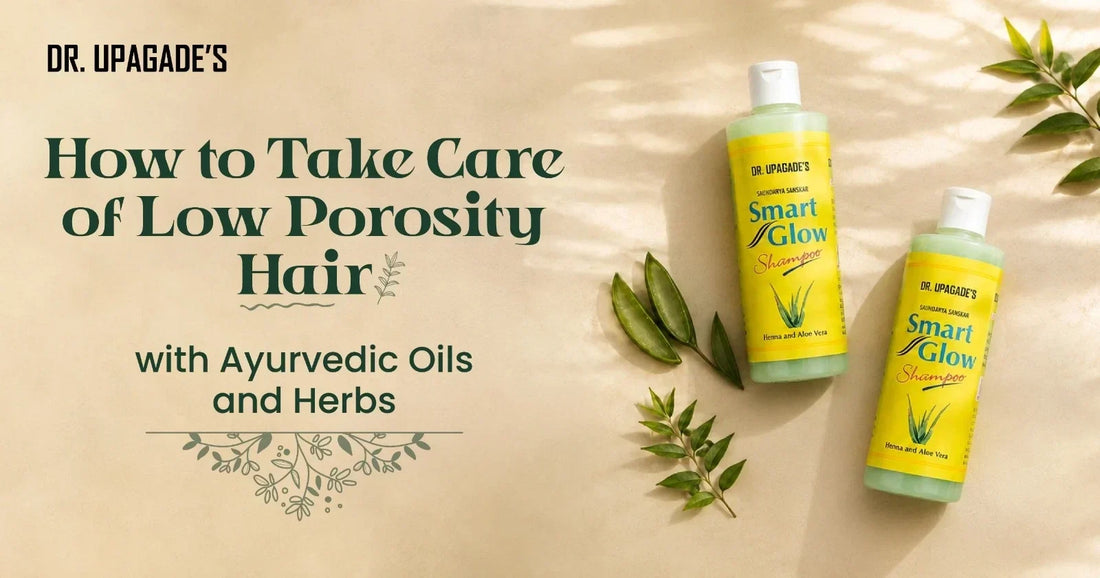 How to take care of low porosity hair with Ayurvedic oils and herbs
